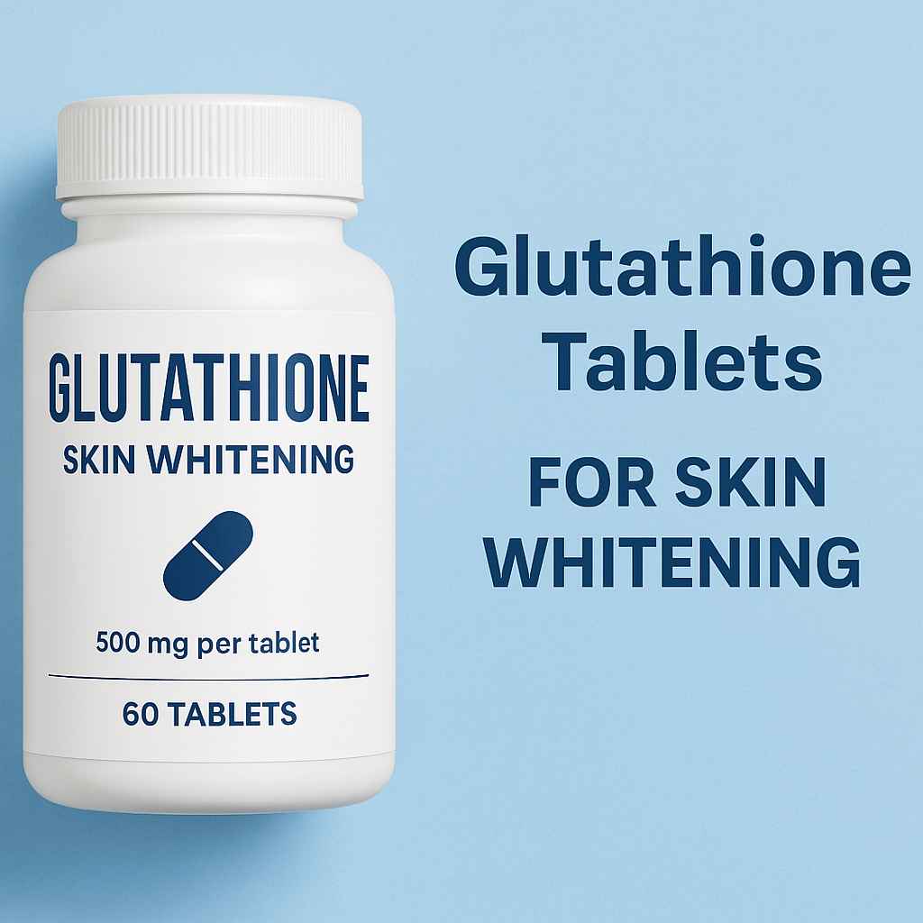 Glutathione Tablets for Skin Whitening – Do They Work?